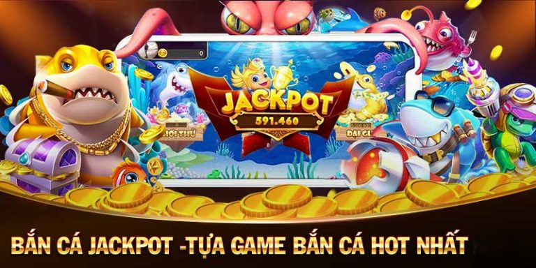 Bắn Cá Jackpot Là Gì?